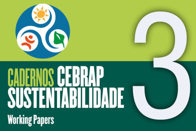 NOVO NÚMERO DOS CADERNOS CEBRAP SUSTENTABILIDADE