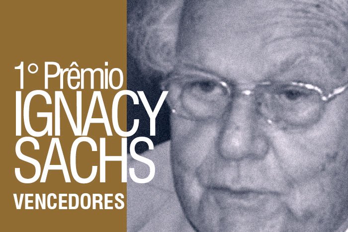 Vencedores do 1º Prêmio Ignacy Sachs